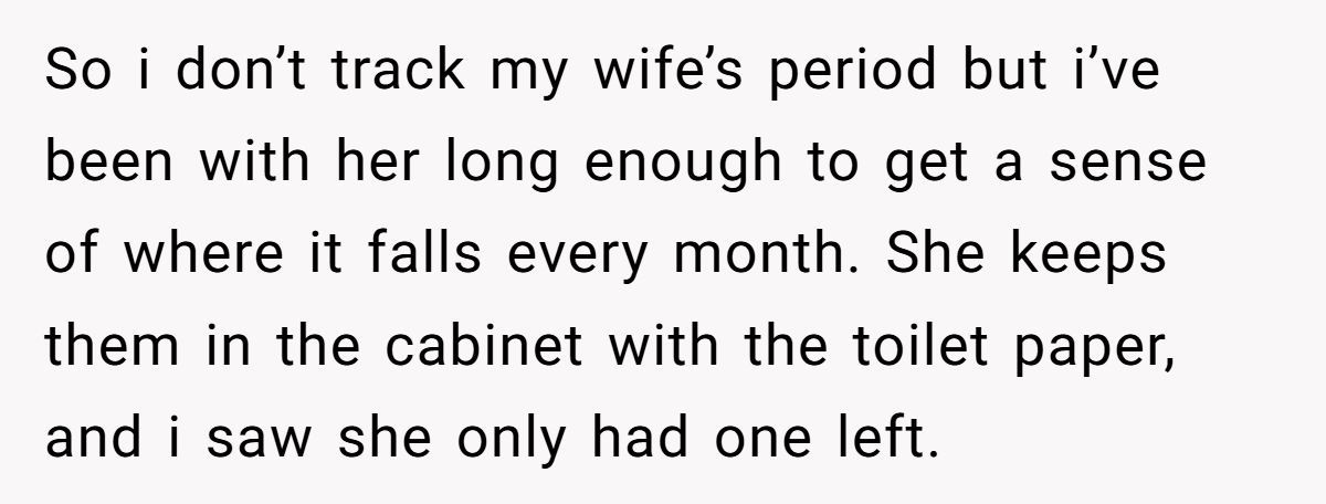 A Man Preemptively Bought Tampons for His Wife and Was Surprised When She Got Upset Generated by Aubtu.biz