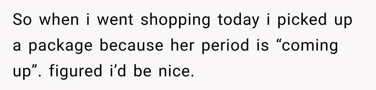 A Man Preemptively Bought Tampons for His Wife and Was Surprised When She Got Upset Generated by Aubtu.biz
