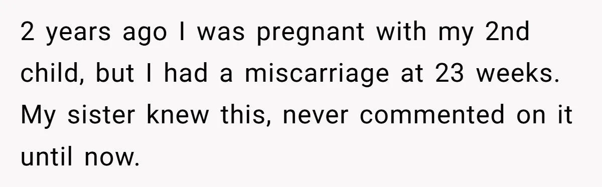 Pregnant Sister Said Cruel Words About Her Miscarriage—Now She’s Accused of Being Heartless for Her Explosive Response Generated by Aubtu.biz