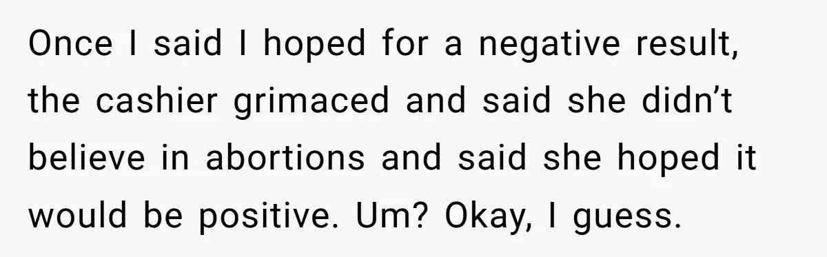 Nosy Cashier Clash: Would Reporting Her For Pregnancy Test Comments Be Fair Or Too Far?