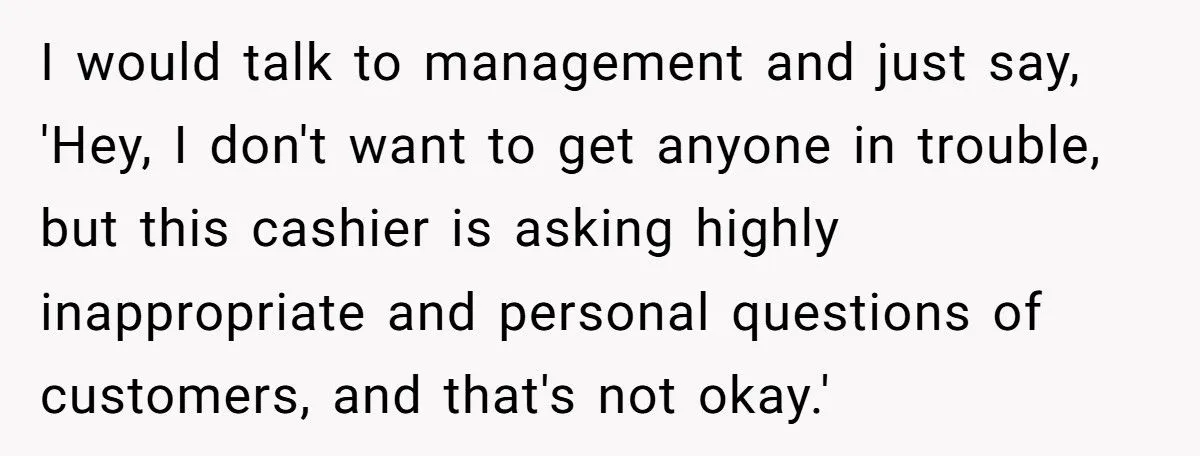 Nosy Cashier Clash: Would Reporting Her For Pregnancy Test Comments Be Fair Or Too Far?
