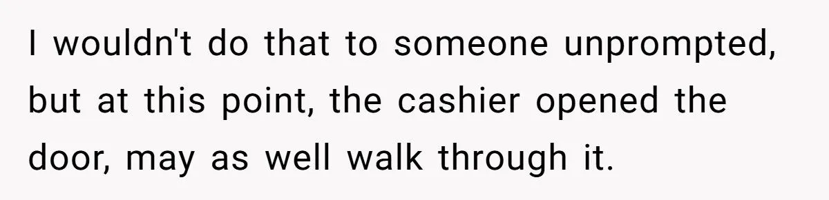 Nosy Cashier Clash: Would Reporting Her For Pregnancy Test Comments Be Fair Or Too Far?