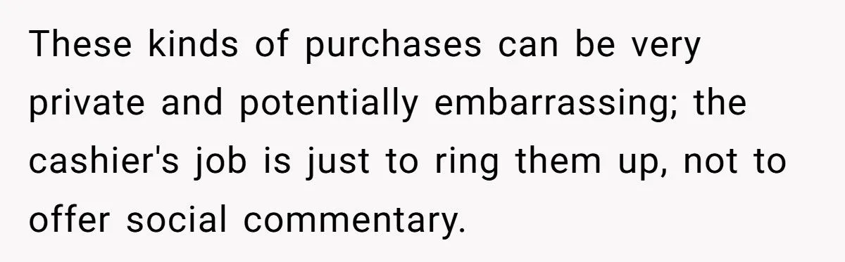 Nosy Cashier Clash: Would Reporting Her For Pregnancy Test Comments Be Fair Or Too Far?