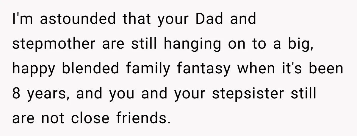 Stepsister Standoff: Was Excluding Dad’s Stepdaughter From Post-Graduation Living Plans Fair Or Cruel?