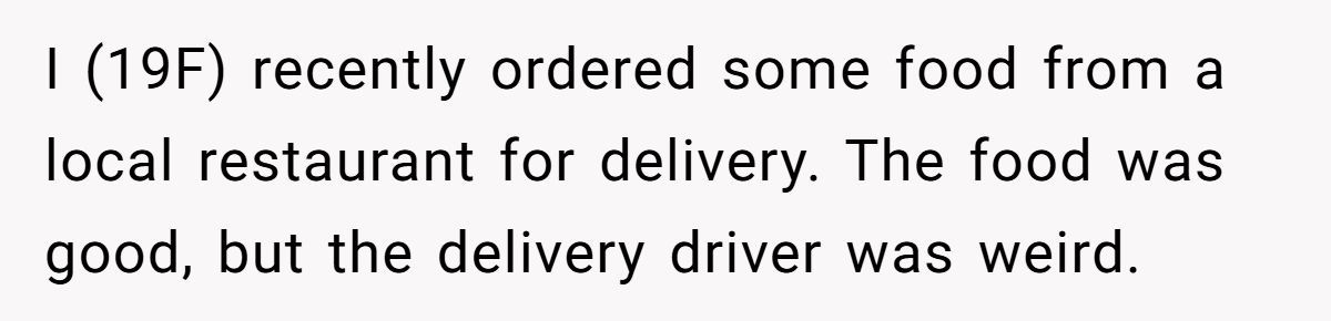 She Told a Restaurant About a Delivery Driver Who Wouldn’t Stop Texting Her - Now He’s Fired. Generated by Aubtu.biz
