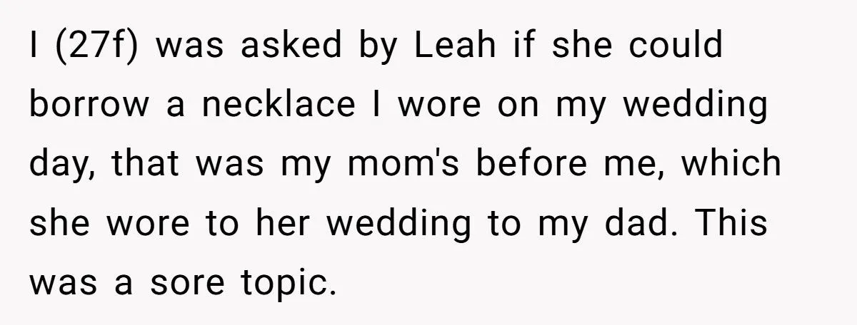 A Bride Accuses Half Sister of ‘Gatekeeping Late Mom’s Love’ Over Necklace