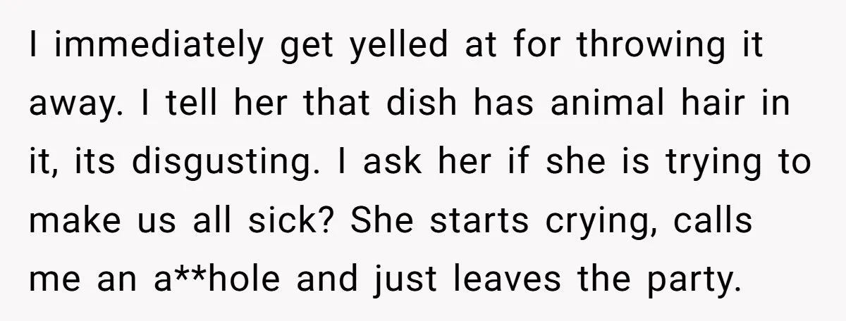 He Threw Out Her Dish Over Dog Hair at Potluck - Was His Public Outburst Too Harsh?