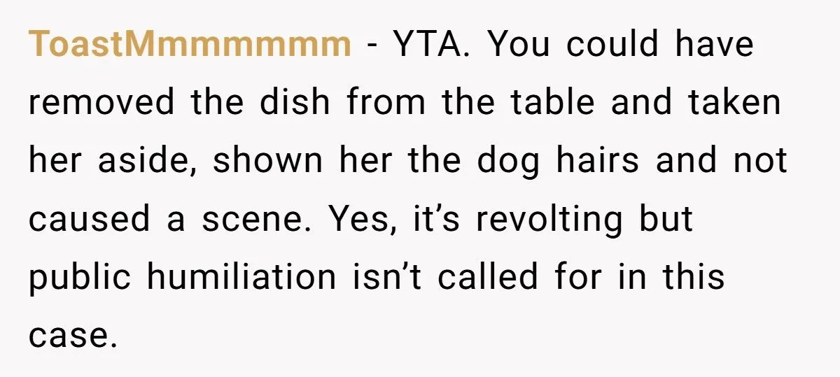 He Threw Out Her Dish Over Dog Hair at Potluck - Was His Public Outburst Too Harsh?