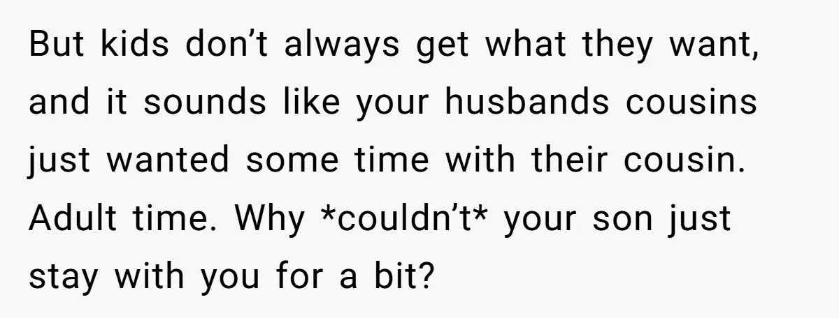 Mother Tells Husband’s Cousins: ‘If He Goes, Our Son Goes Too’ - Family Pushes Back