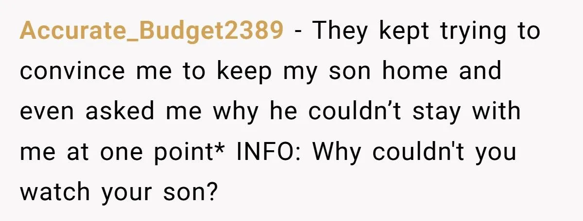 Mother Tells Husband’s Cousins: ‘If He Goes, Our Son Goes Too’ - Family Pushes Back Mother Tells Husband’s Cousins: ‘If He Goes, Our Son Goes Too’ - Family Pushes Back