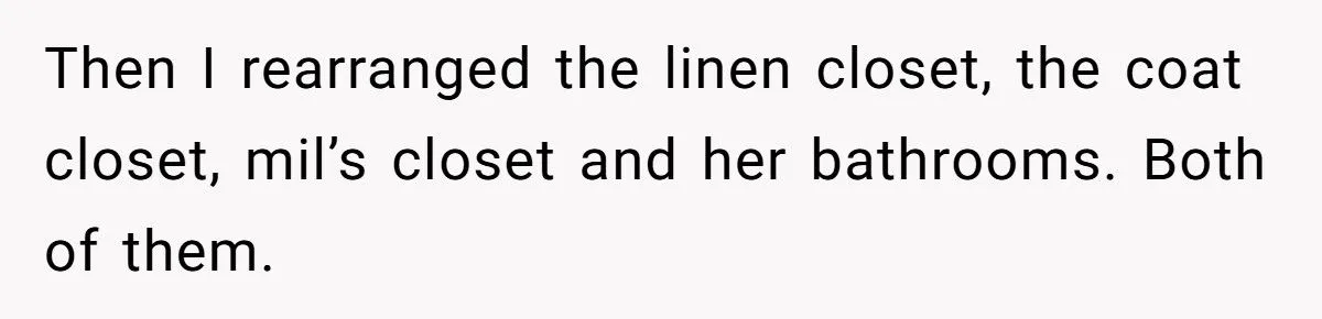 She Secretly Rearranged Her MIL’s House After Years of Petty Battles – The Revenge Was Perfect