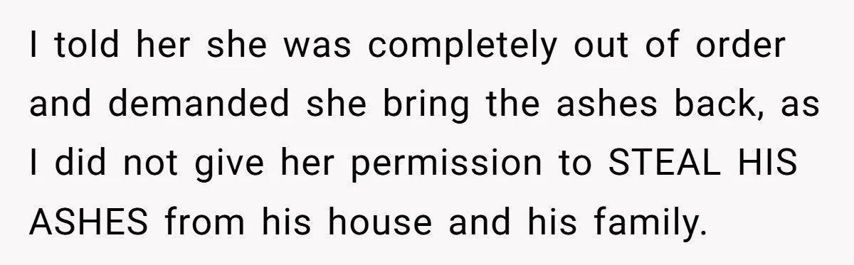 Ashes Stolen In Family Betrayal: Was Outrage Over MIL’s Theft Justified Or Overblown?