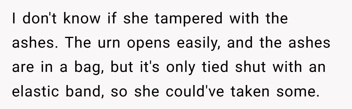 Ashes Stolen In Family Betrayal: Was Outrage Over MIL’s Theft Justified Or Overblown?