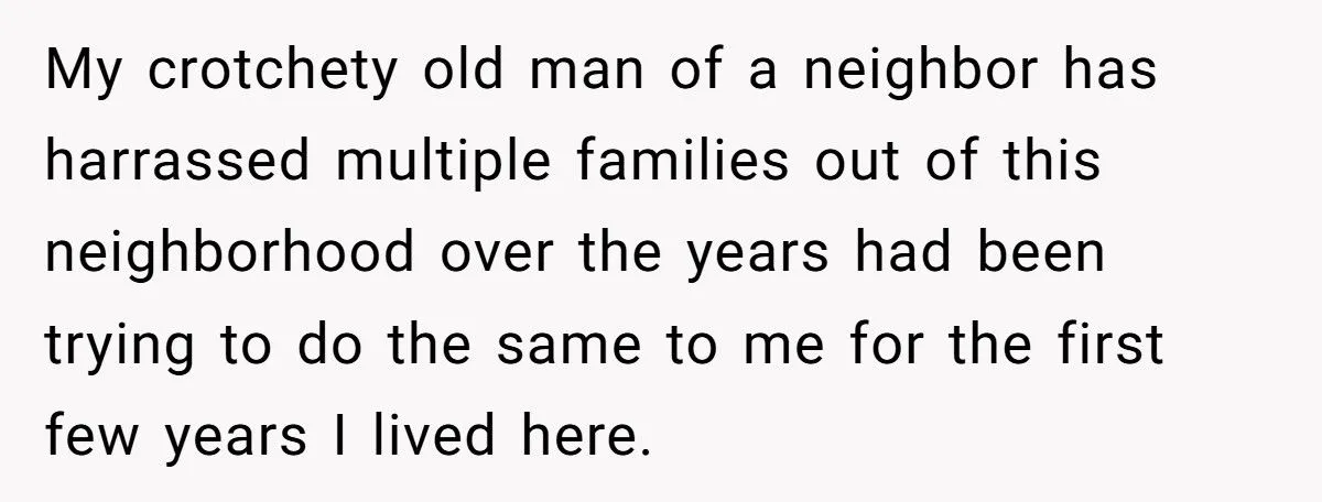 For 9 Years, a Neighbor Harassed This Family - Until Their Revenge Finally Broke Him