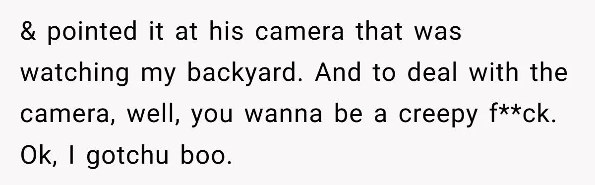 For 9 Years, a Neighbor Harassed This Family - Until Their Revenge Finally Broke Him