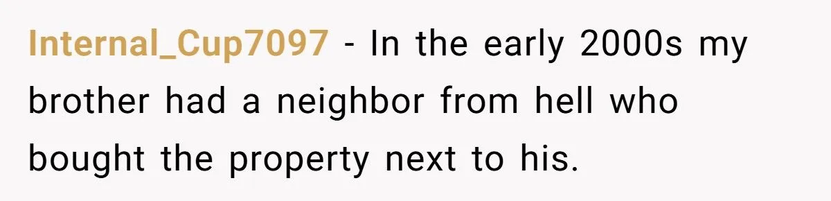 For 9 Years, a Neighbor Harassed This Family - Until Their Revenge Finally Broke Him