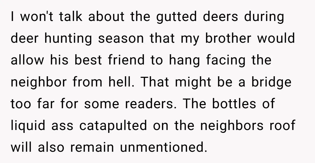 For 9 Years, a Neighbor Harassed This Family - Until Their Revenge Finally Broke Him