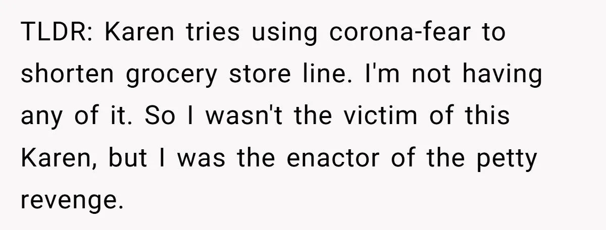 Grocery Store “Karen” Gets Outsmarted in Pandemic Petty Revenge