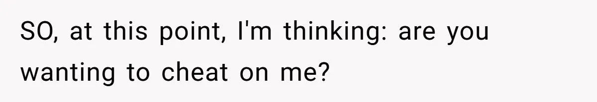 Marriage Curveball: Is Refusing Wife’s Push For An Open Relationship A Stand For Love Or A Missed Connection?