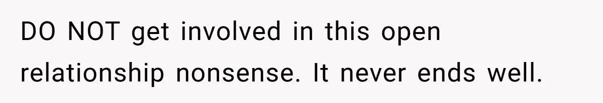 Marriage Curveball: Is Refusing Wife’s Push For An Open Relationship A Stand For Love Or A Missed Connection?