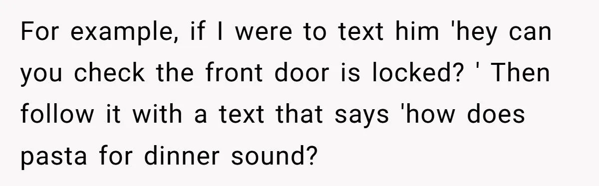 Woman Furious After Husband Insists He Only Has to Read the Last Text She Sends
