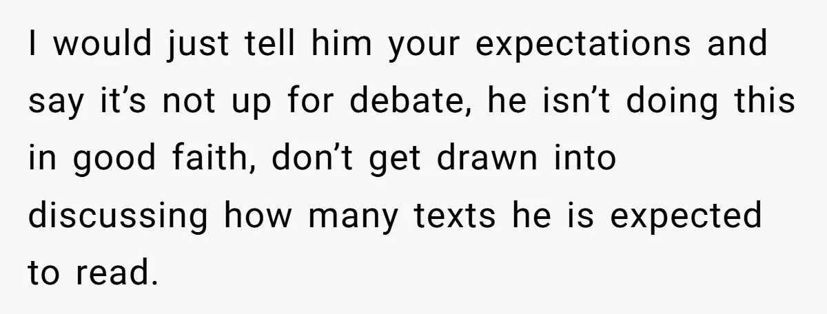 Woman Furious After Husband Insists He Only Has to Read the Last Text She Sends