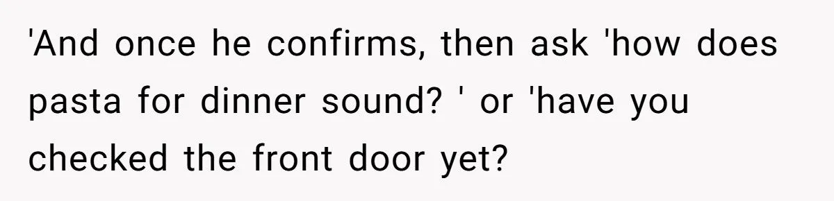 Woman Furious After Husband Insists He Only Has to Read the Last Text She Sends