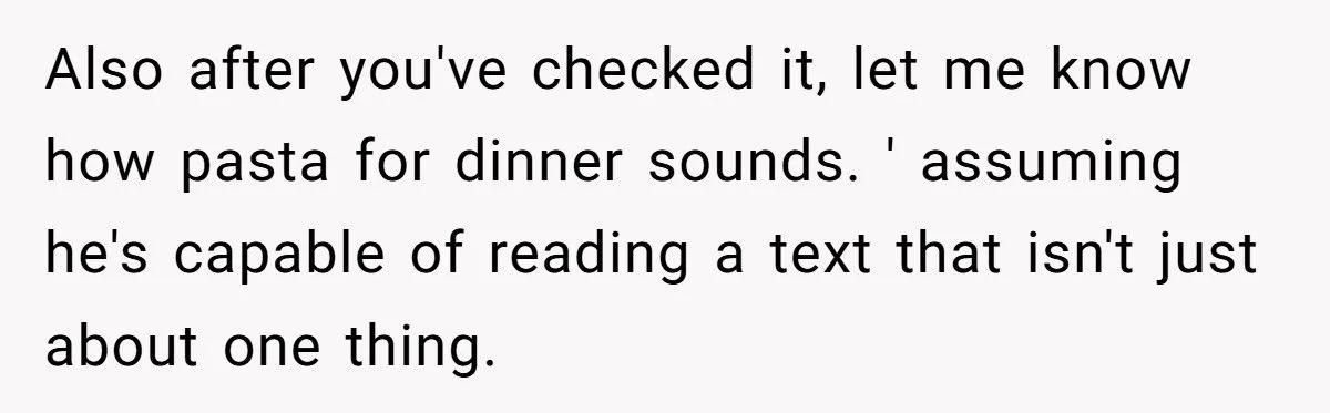Woman Furious After Husband Insists He Only Has to Read the Last Text She Sends