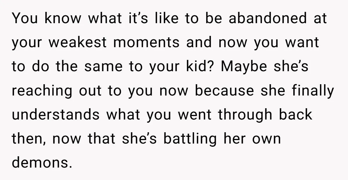 Mother Refuses To Take Back Estranged Daughter Who Replaced Her With Stepmom Begs For Help