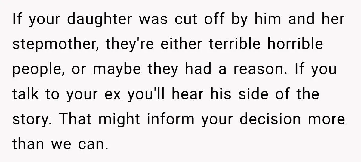Mother Refuses To Take Back Estranged Daughter Who Replaced Her With Stepmom Begs For Help