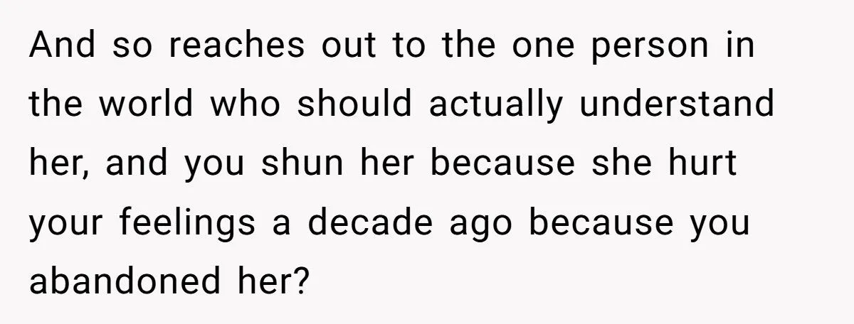 Mother Refuses To Take Back Estranged Daughter Who Replaced Her With Stepmom Begs For Help