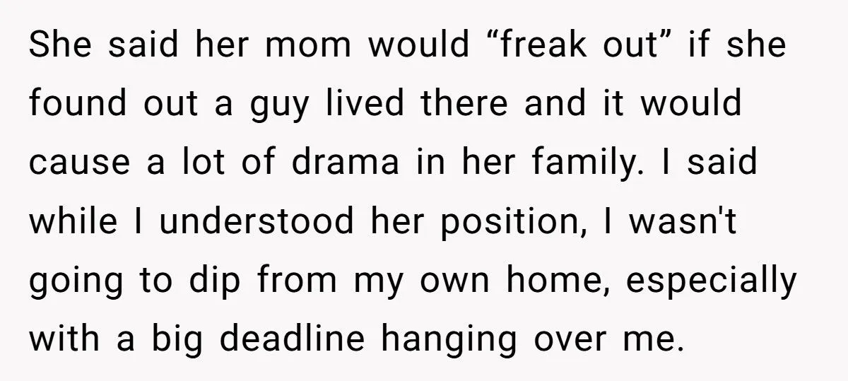 Student Refuses To Disappear From His Own Apartment Just To Please Roommate’s Conservative Mom