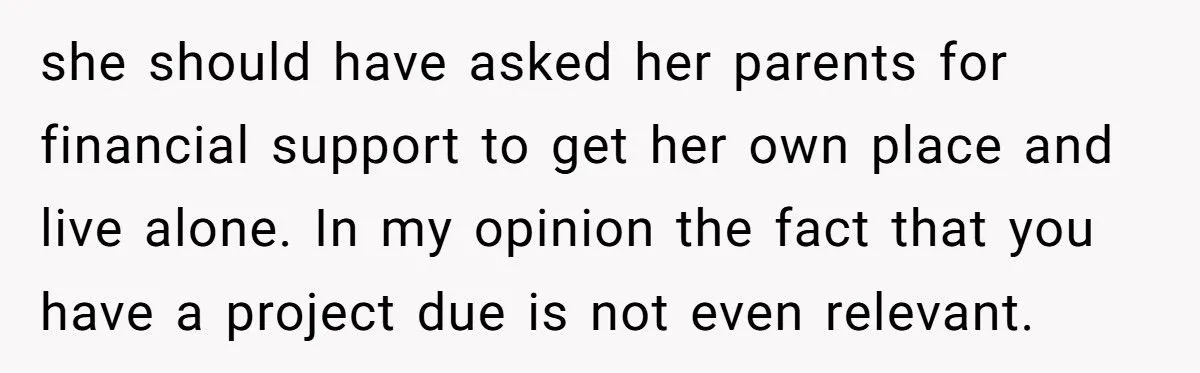 Student Refuses To Disappear From His Own Apartment Just To Please Roommate’s Conservative Mom