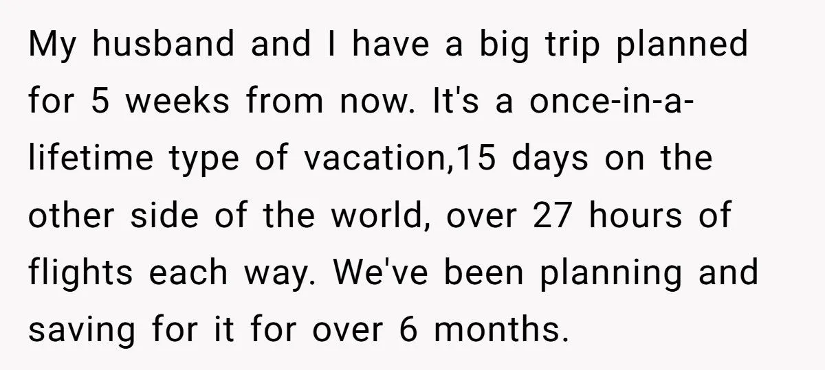 Woman Refuses To Cancel Dream Vacation After MIL Plans Surgery Same Week