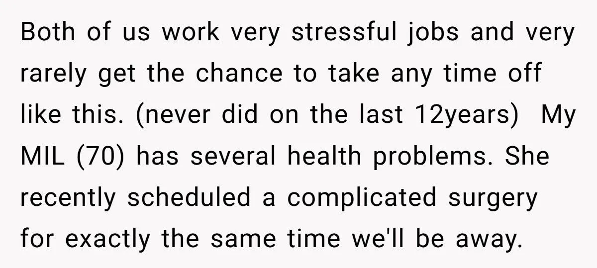 Woman Refuses To Cancel Dream Vacation After MIL Plans Surgery Same Week