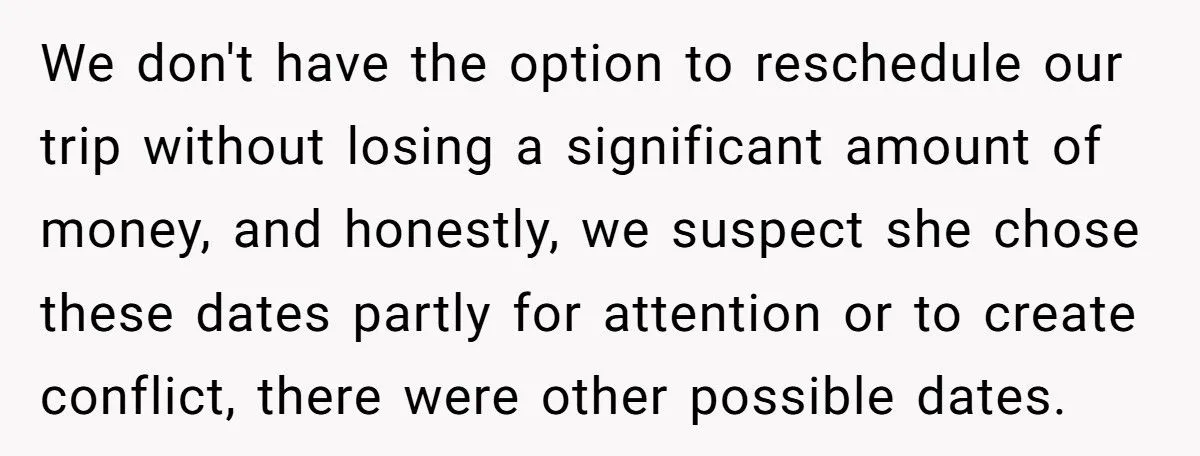 Woman Refuses To Cancel Dream Vacation After MIL Plans Surgery Same Week