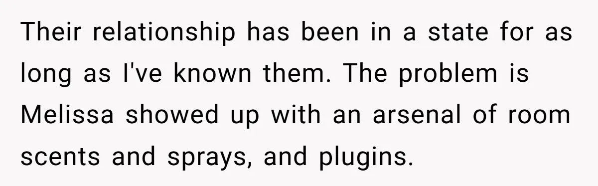 Guest Fills House With Overpowering Scents, Shocked When Host Bans Her From Their House