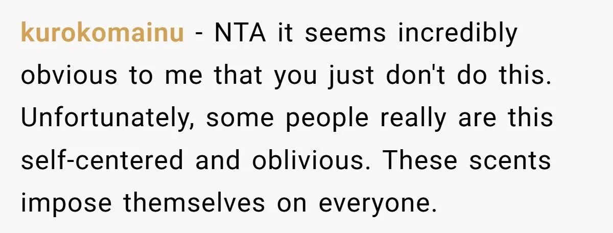Guest Fills House With Overpowering Scents, Shocked When Host Bans Her From Their House
