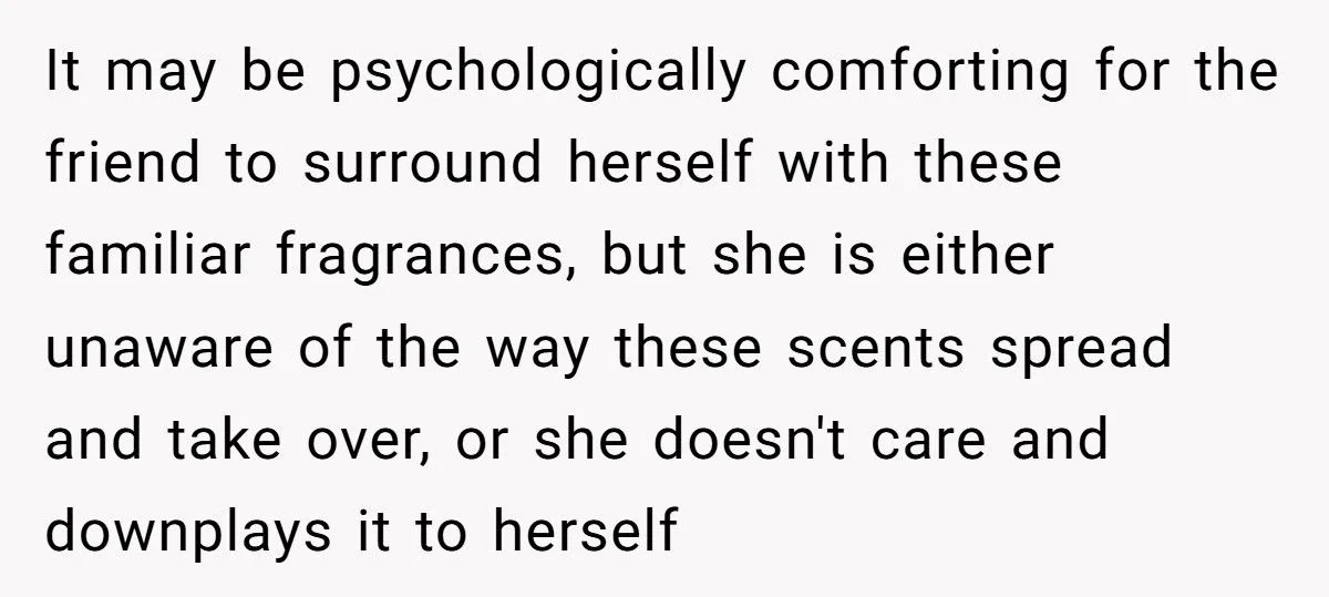 Guest Fills House With Overpowering Scents, Shocked When Host Bans Her From Their House