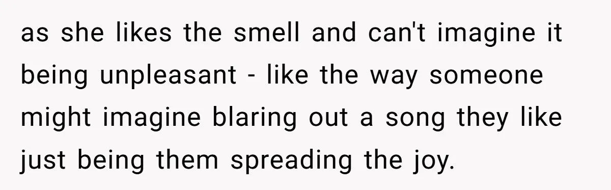 Guest Fills House With Overpowering Scents, Shocked When Host Bans Her From Their House