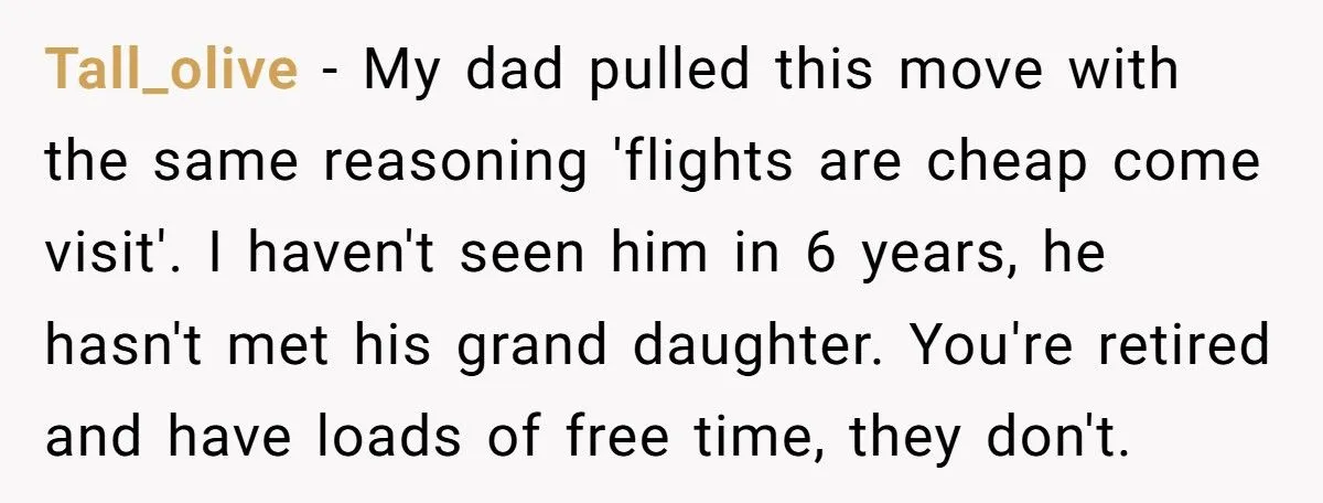 Retiree Follows Through On 30-Year Plan To Escape Winter But His Wife Refuses To Leave Grandkids Retiree Follows Through On 30-Year Plan To Escape Winter But His Wife Refuses To Leave Grandkids