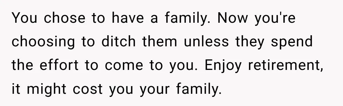 Retiree Follows Through On 30-Year Plan To Escape Winter But His Wife Refuses To Leave Grandkids Retiree Follows Through On 30-Year Plan To Escape Winter But His Wife Refuses To Leave Grandkids