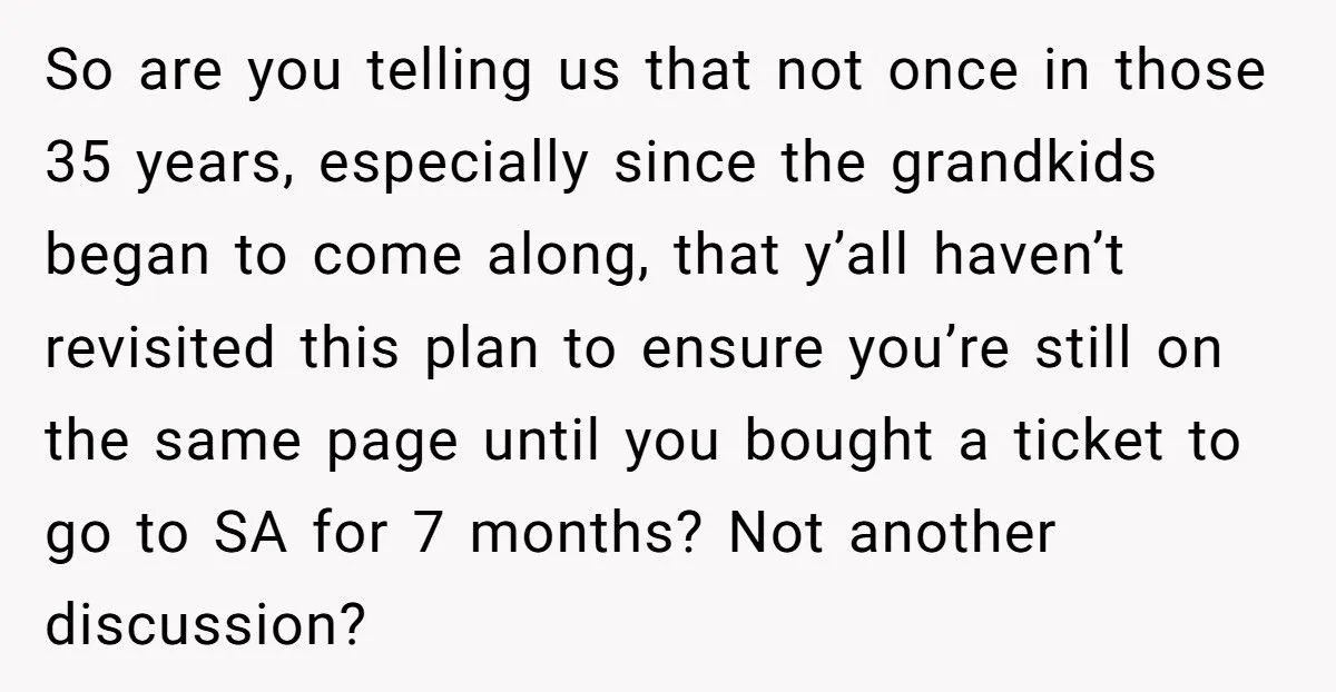 Retiree Follows Through On 30-Year Plan To Escape Winter But His Wife Refuses To Leave Grandkids Retiree Follows Through On 30-Year Plan To Escape Winter But His Wife Refuses To Leave Grandkids