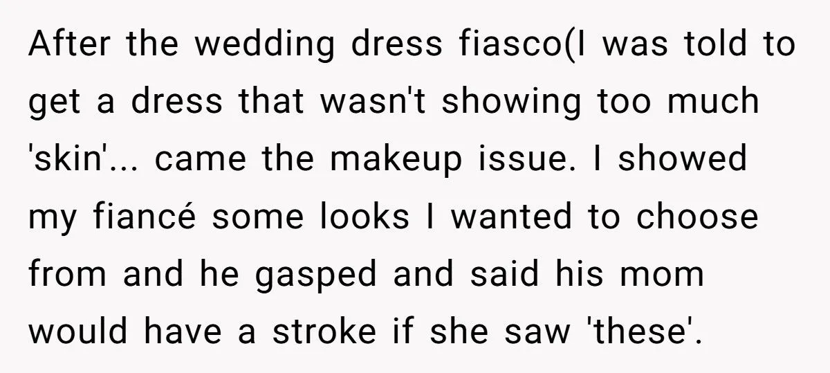 Bride Calls Fiancé “Delusional” After He Demands His Mom Pick Her Makeup For The Wedding