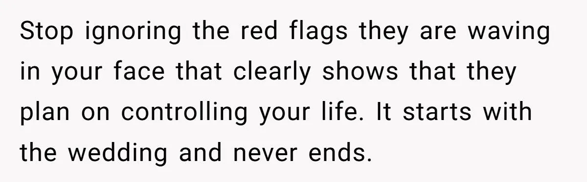 Bride Calls Fiancé “Delusional” After He Demands His Mom Pick Her Makeup For The Wedding