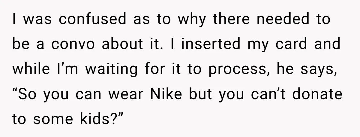 Cashier Shames Broke Customer For Not Donating, Gets Yelled At Over “Nike Shoes” Comment