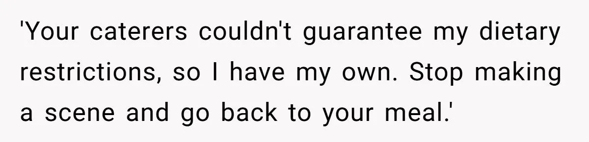 Guest Brings Her Own Food To Wedding After Bride Refuses To Accommodate