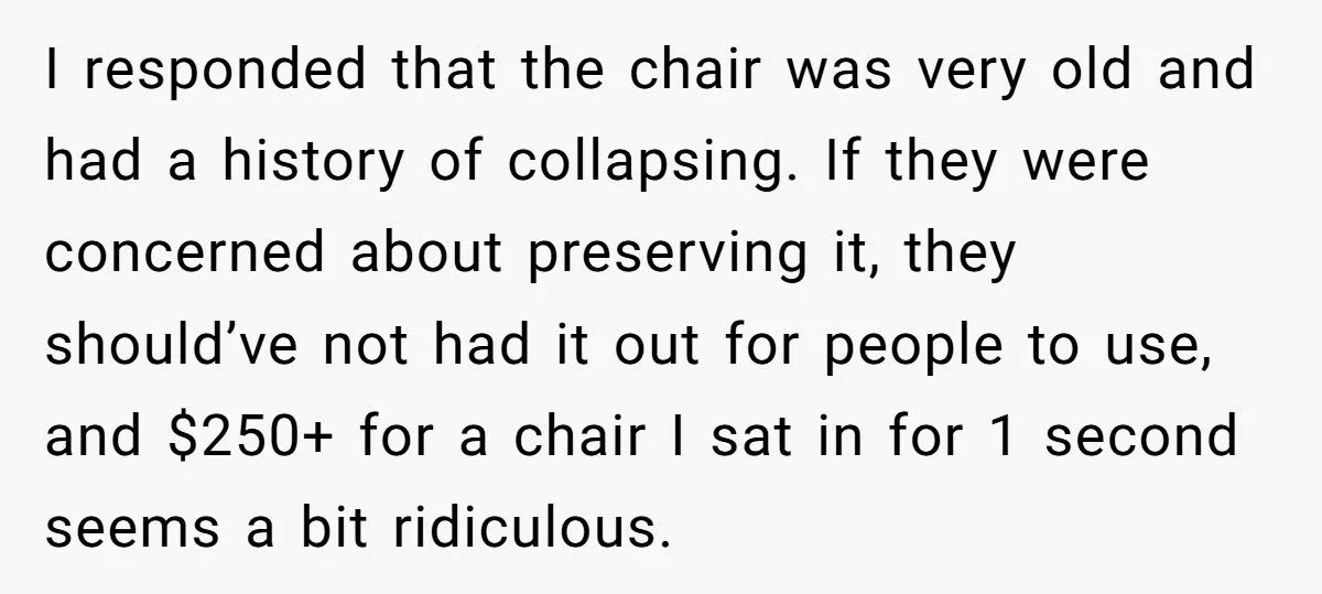 Woman Refuses To Pay For Antique Chair That Collapsed Under Her Weight At Friend’s Game Night Woman Refuses To Pay For Antique Chair That Collapsed Under Her Weight At Friend’s Game Night