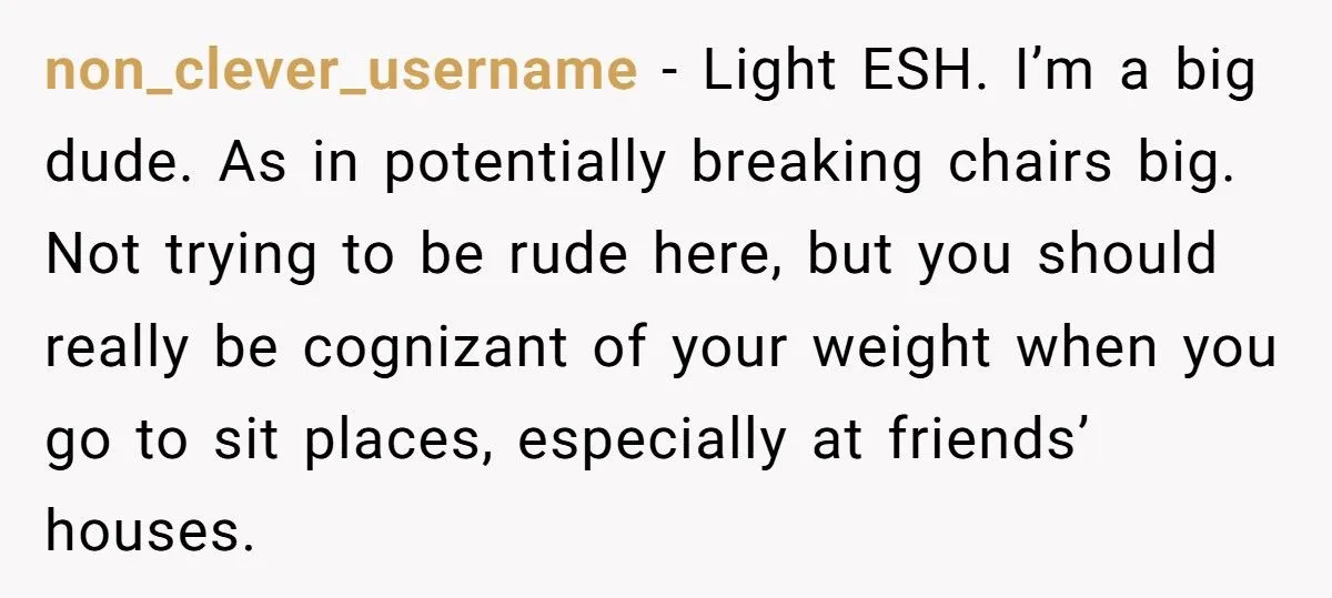 Woman Refuses To Pay For Antique Chair That Collapsed Under Her Weight At Friend’s Game Night Woman Refuses To Pay For Antique Chair That Collapsed Under Her Weight At Friend’s Game Night