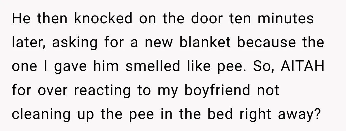 Woman Refuses To Sleep In Boyfriend’s Urine After He Peed The Bed